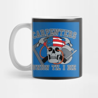 Carpenters - Union Til I die Mug